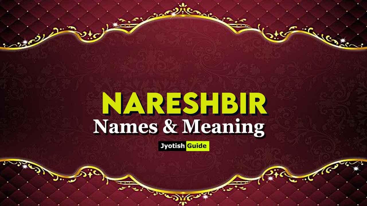 nareshbir name meaning