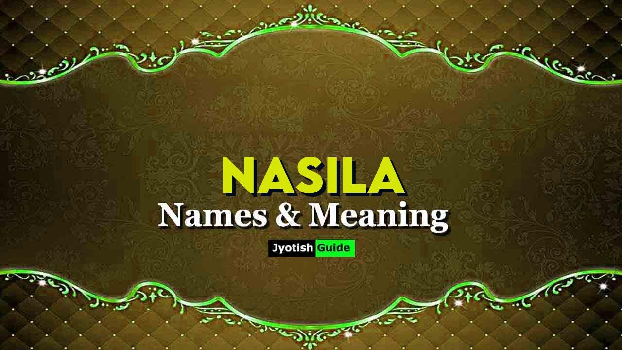 nasila name meaning