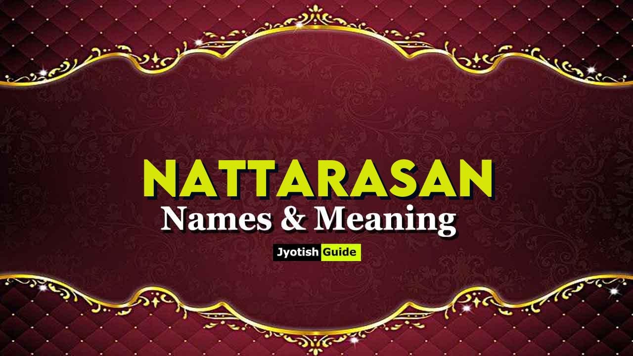nattarasan name meaning