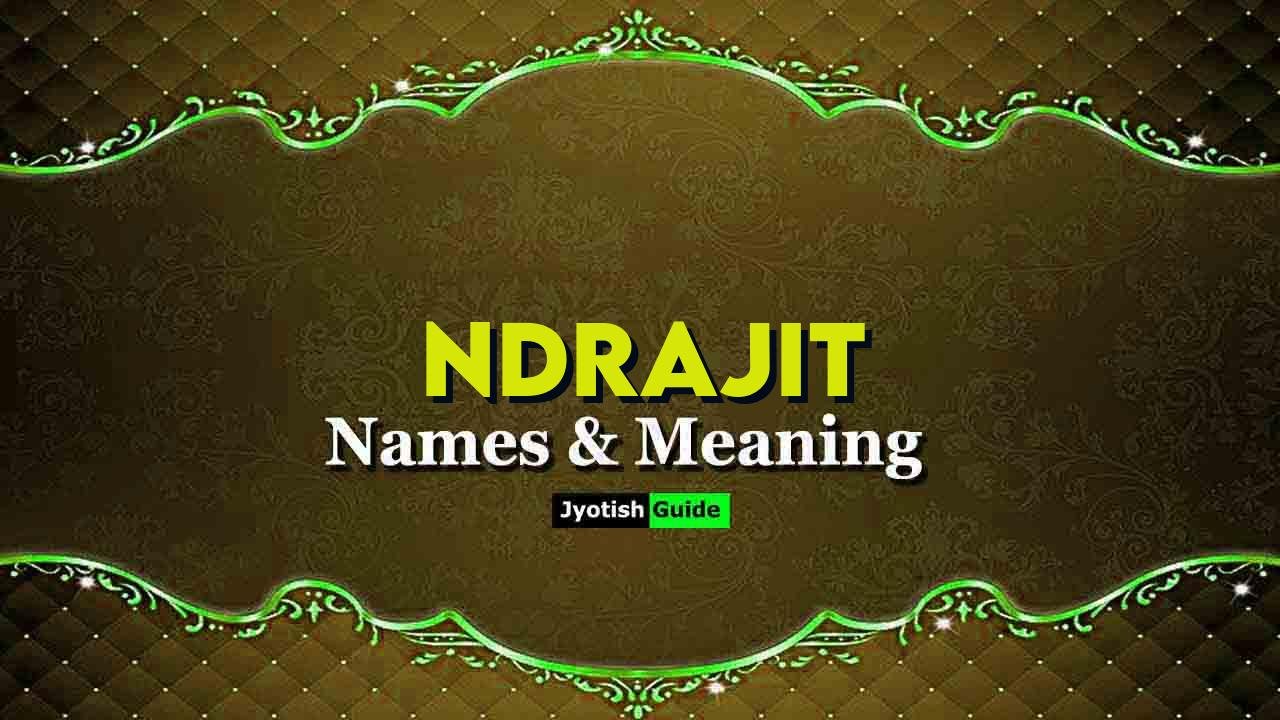 ndrajit name meaning