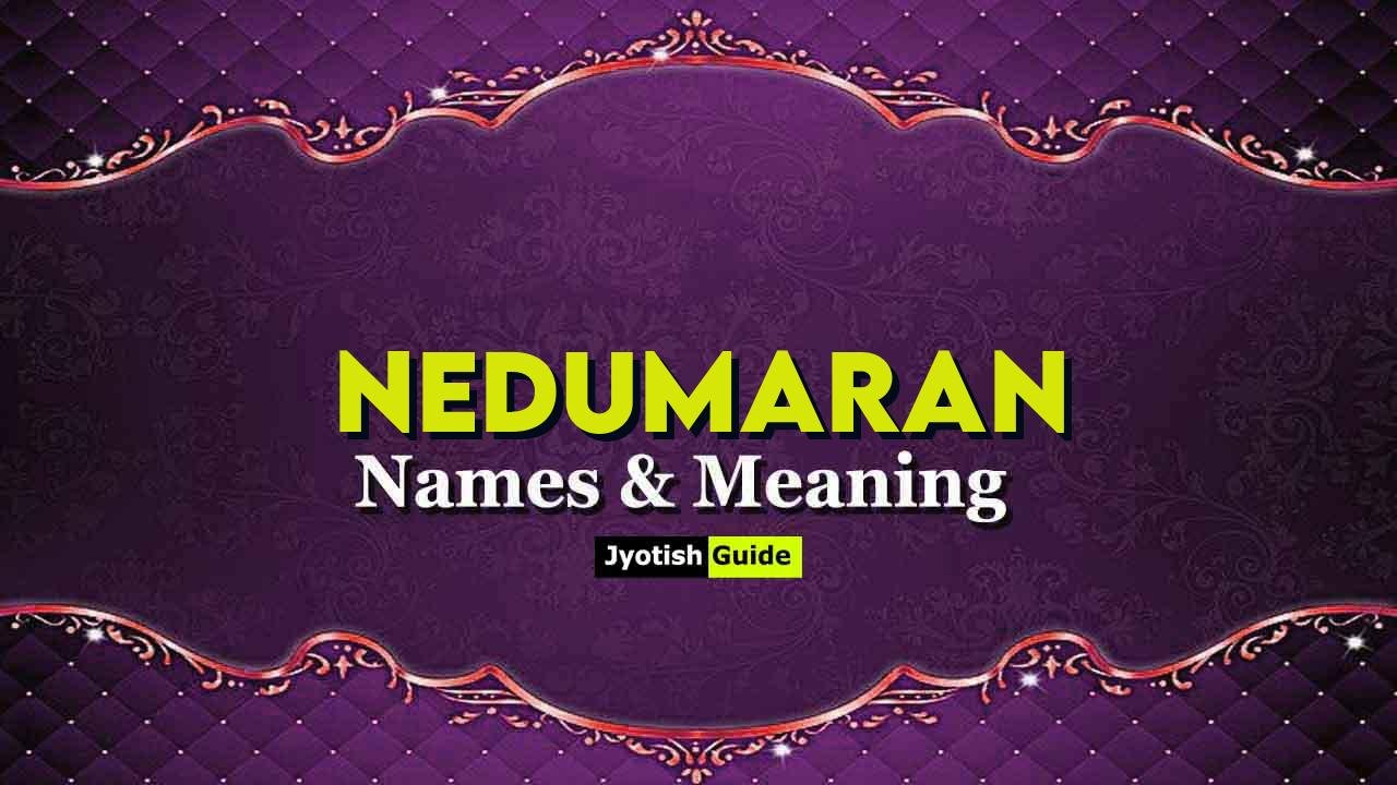 nedumaran name meaning