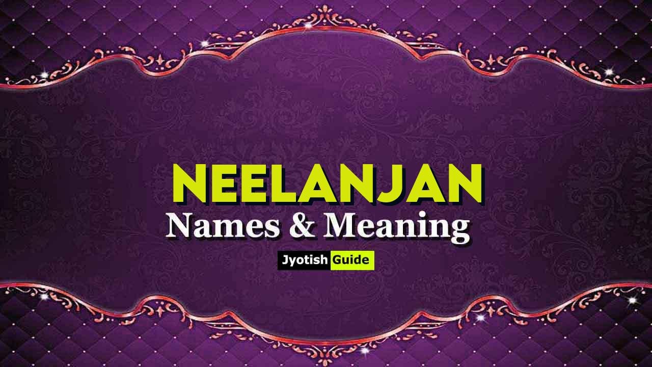 neelanjan name meaning