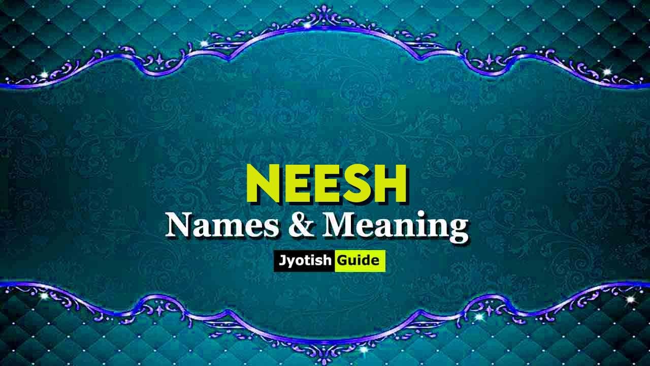neesh name meaning