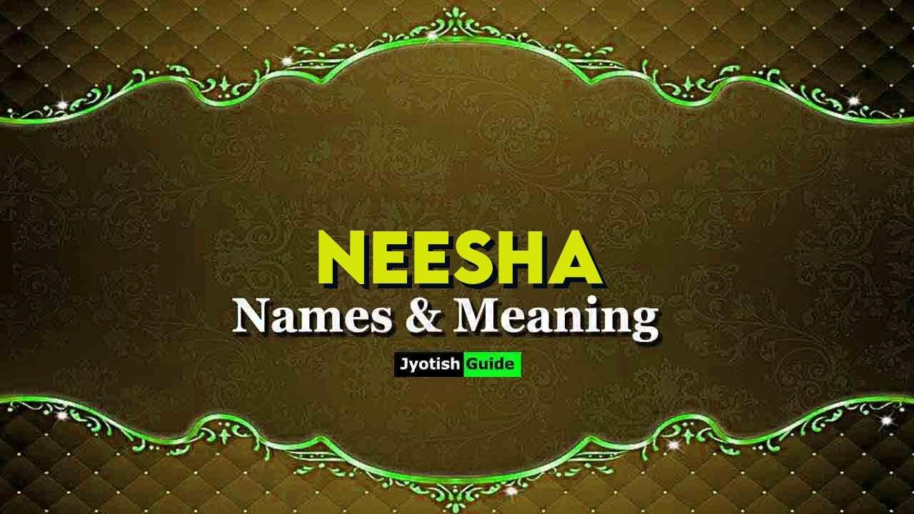 neesha name meaning