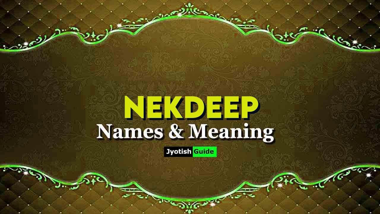 nekdeep name meaning