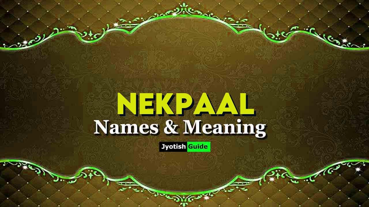 nekpaal name meaning