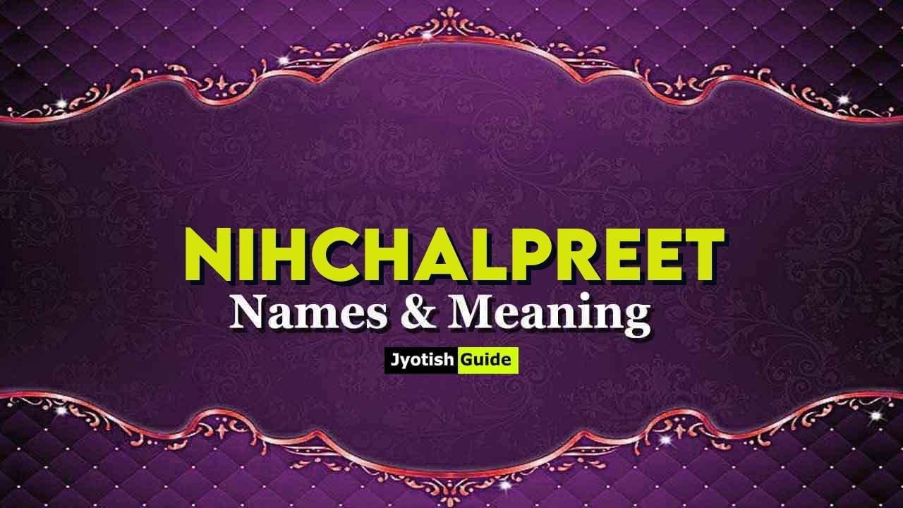 nihchalpreet name meaning