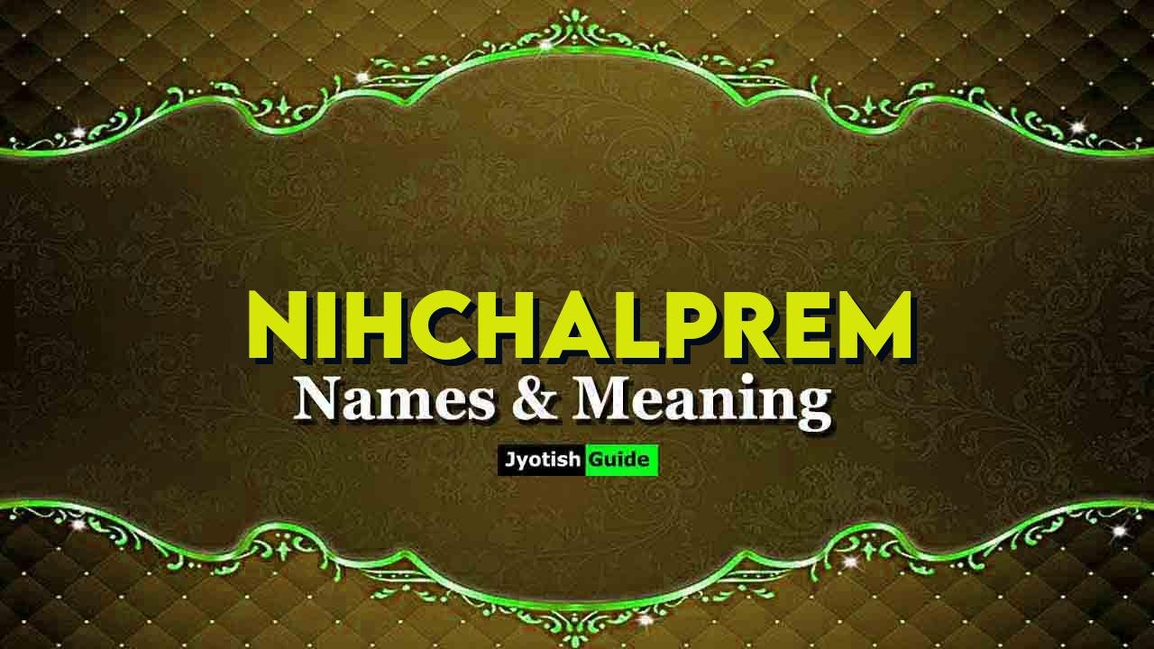 nihchalprem name meaning