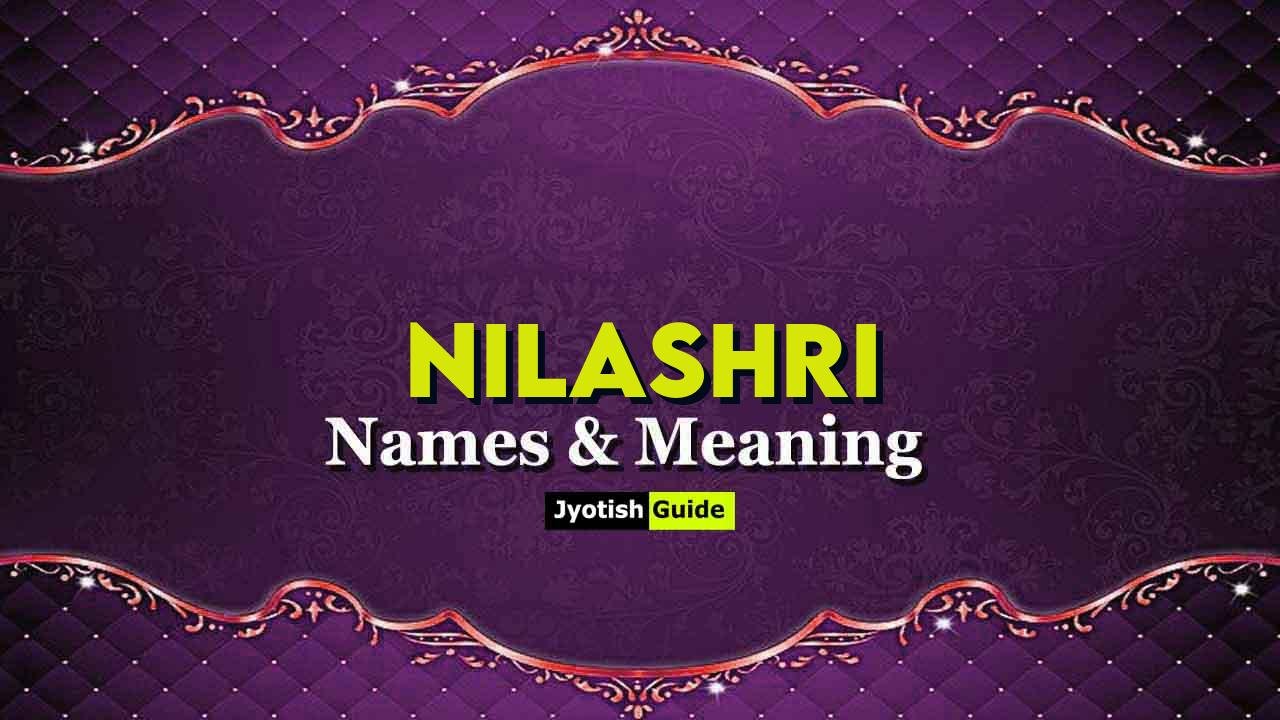nilashri name meaning