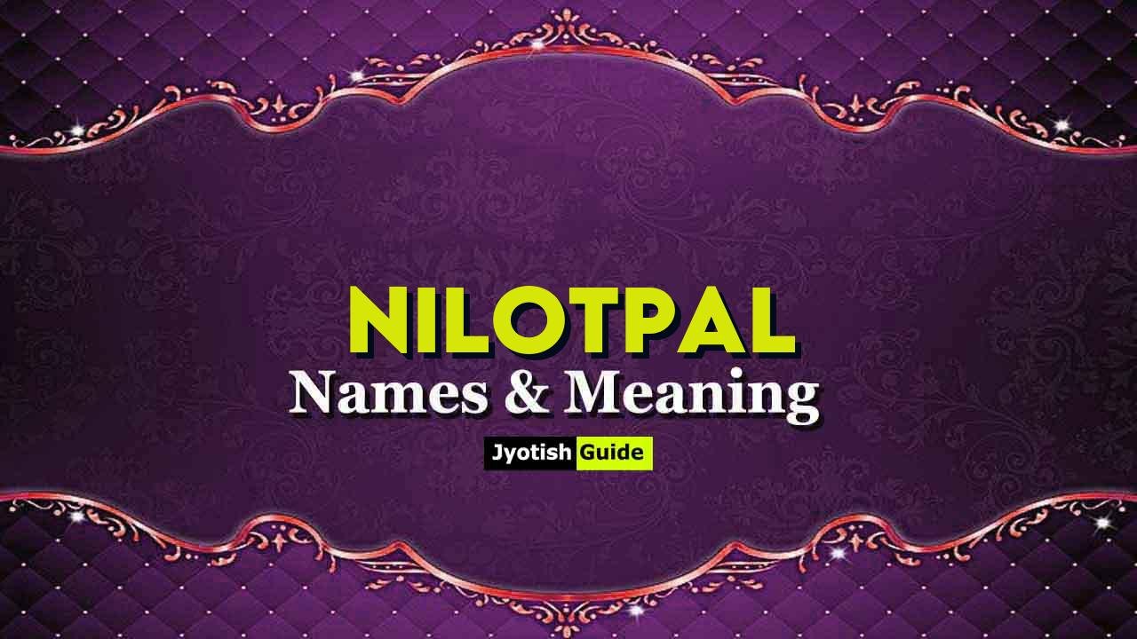 nilotpal name meaning