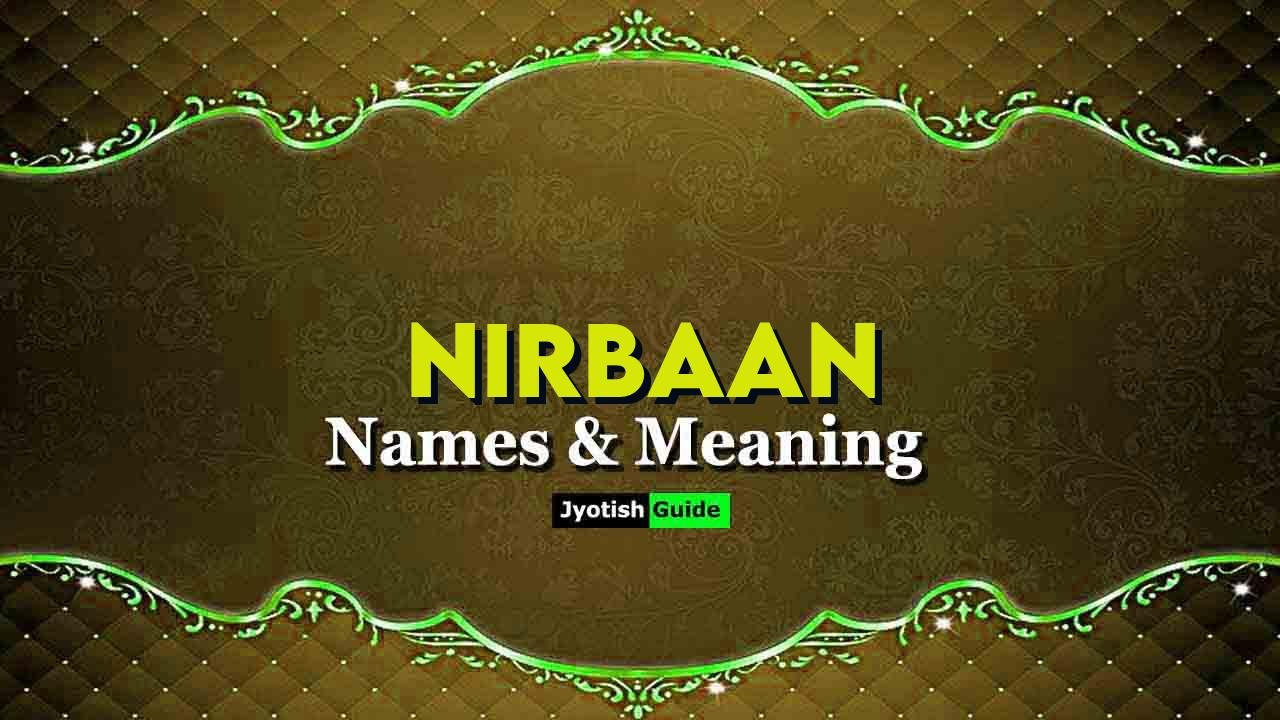 nirbaan name meaning