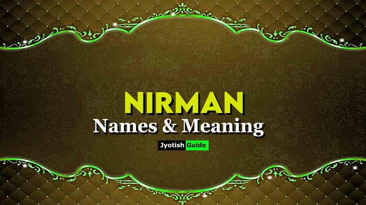 nirman name meaning