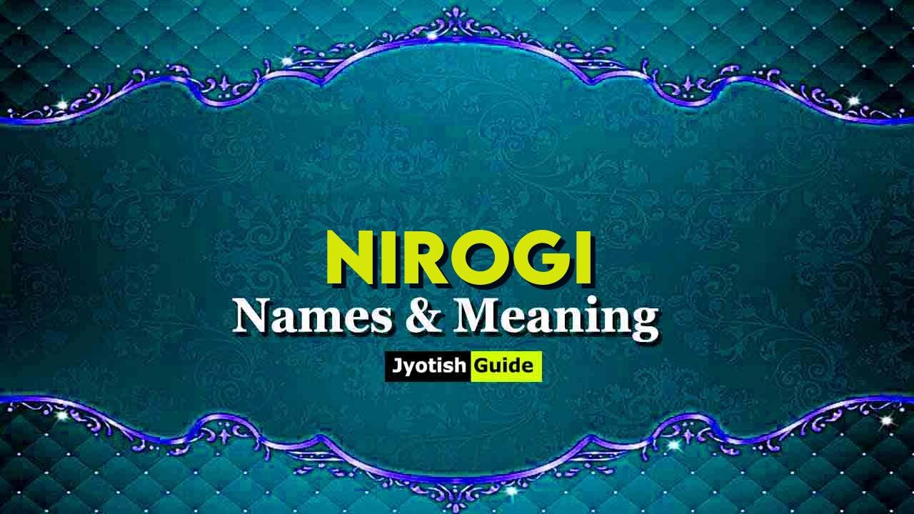 nirogi name meaning