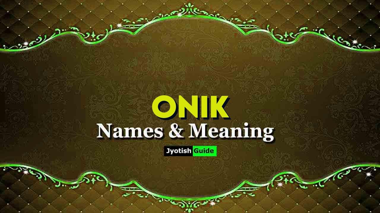 onik name meaning