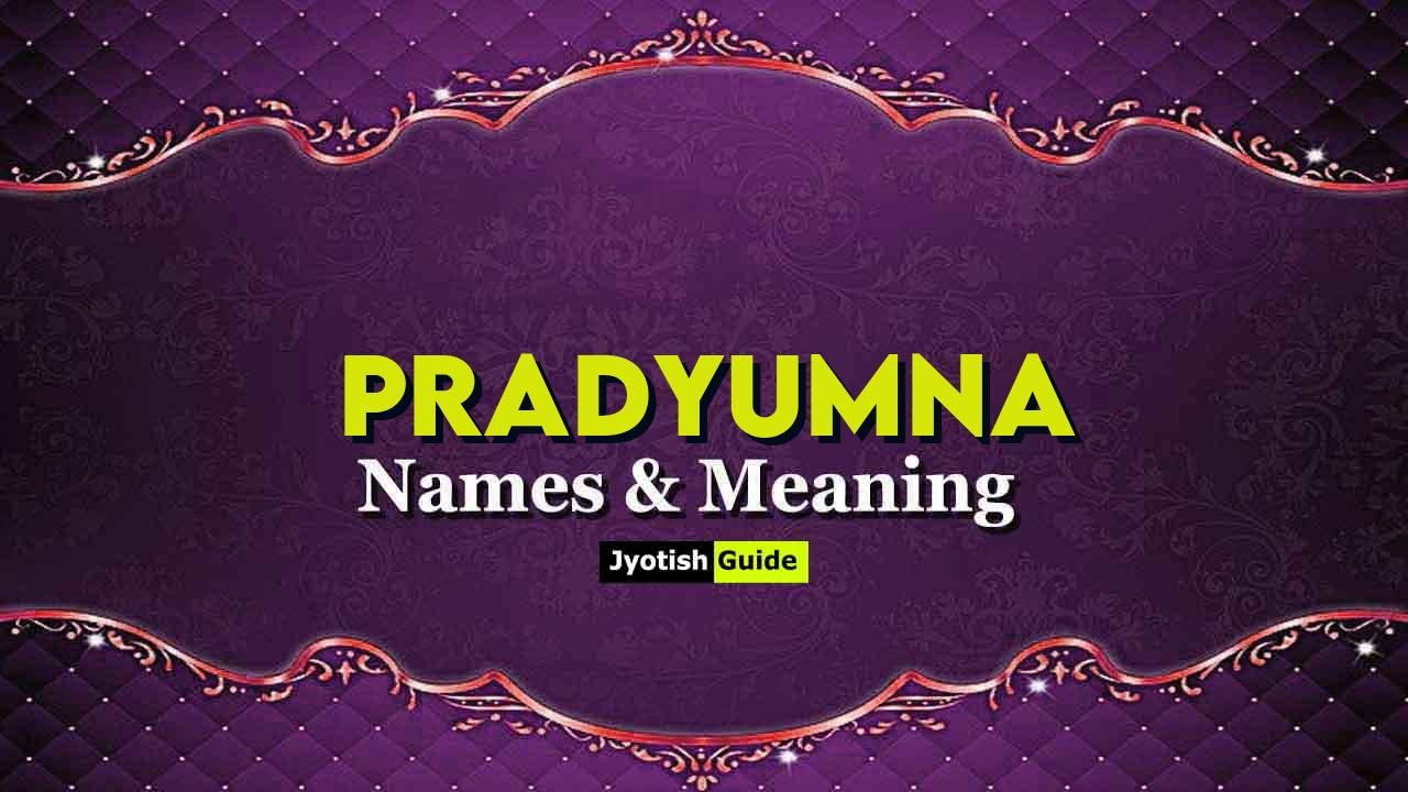 pradyumna name meaning