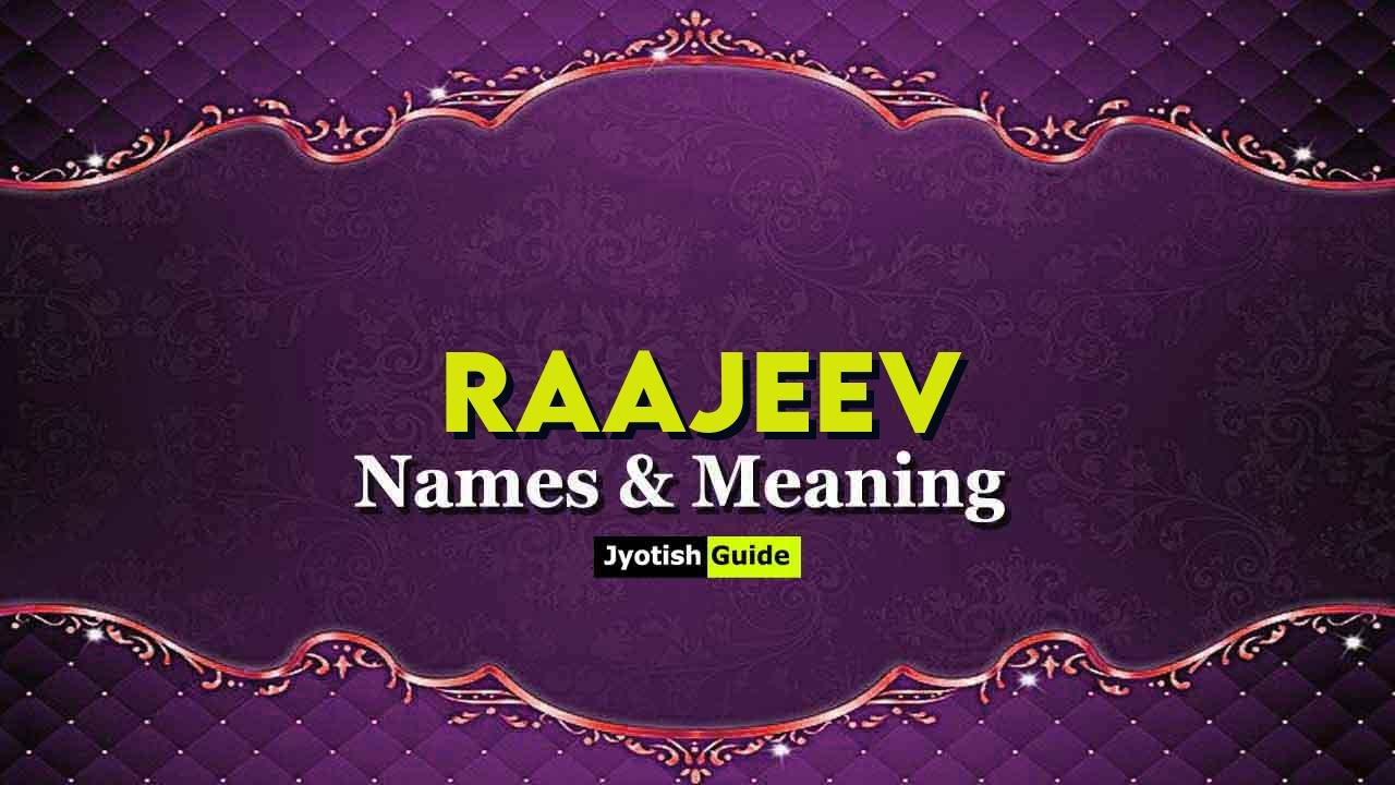 raajeev name meaning