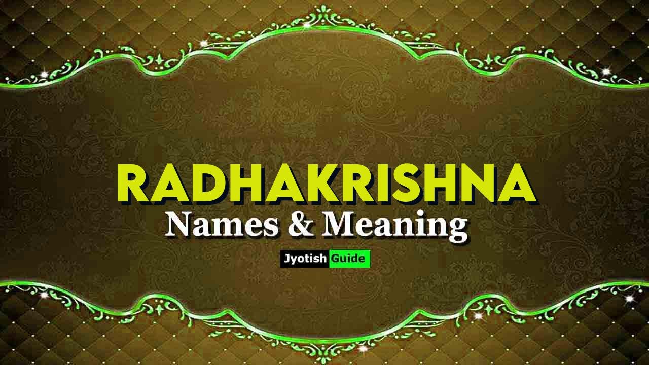 Radhakrishna Name Meaning, Origin, Astrology Details, Personality