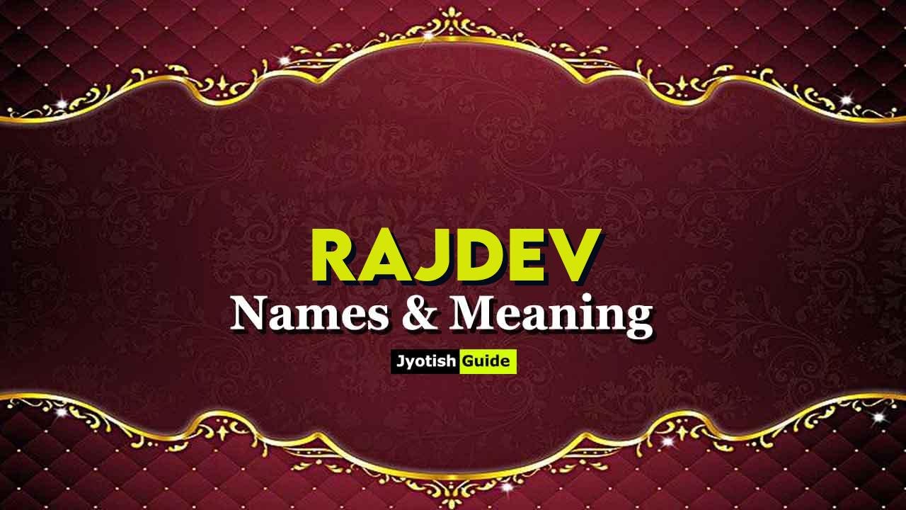 rajdev name meaning