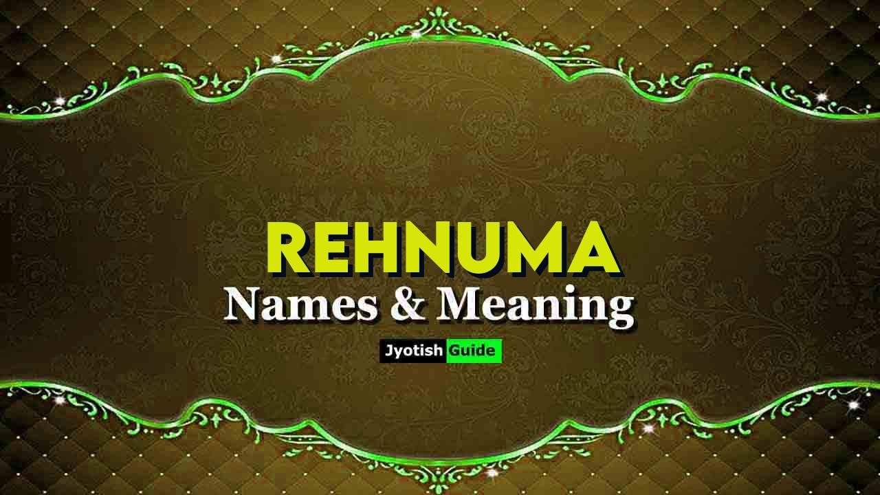rehnuma name meaning