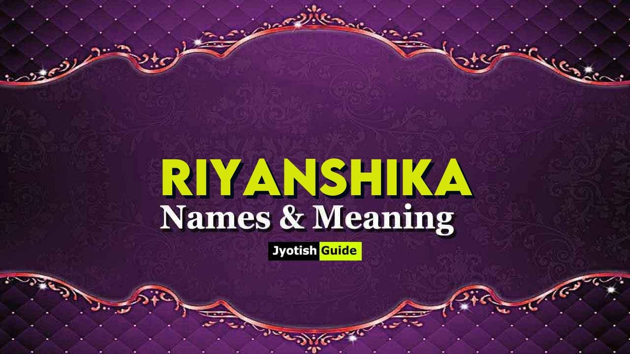 riyanshika name meaning