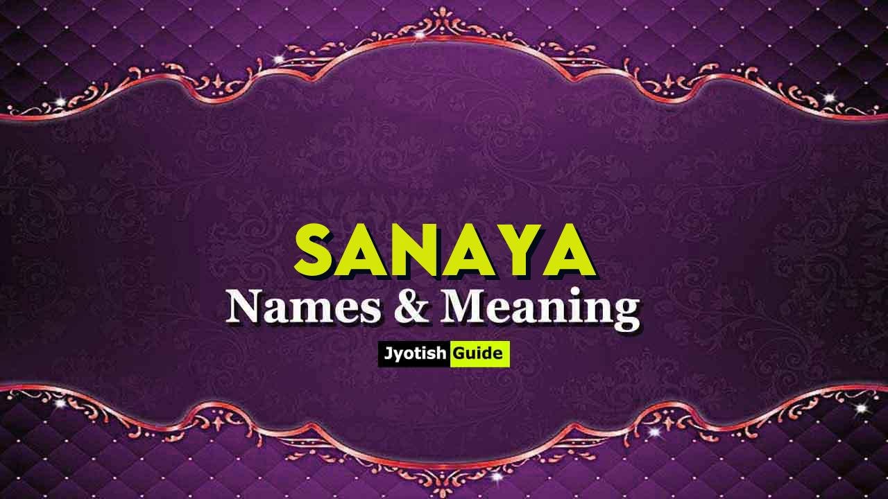 sanaya name meaning