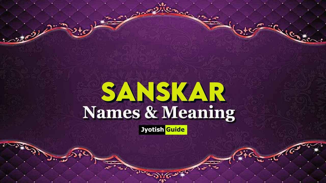 sanskar name meaning