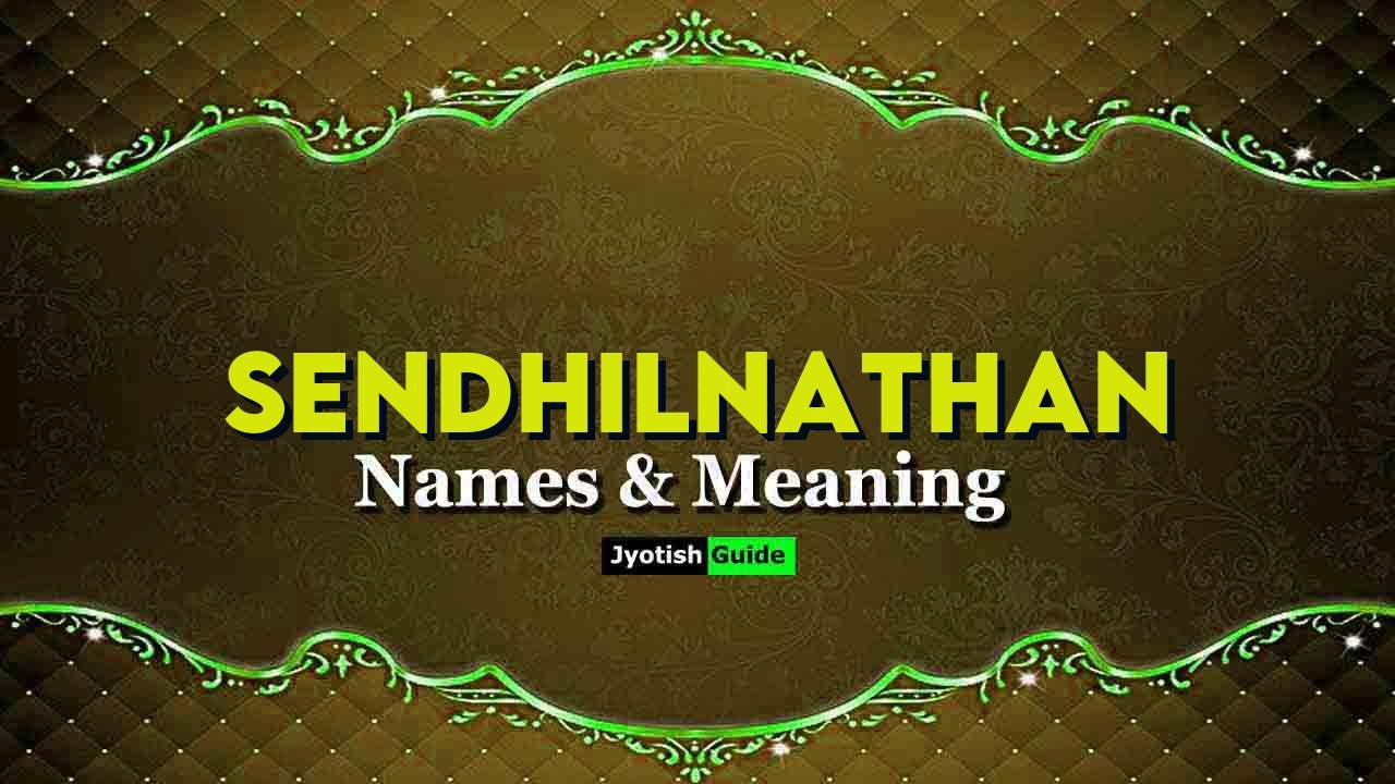 sendhilnathan name meaning