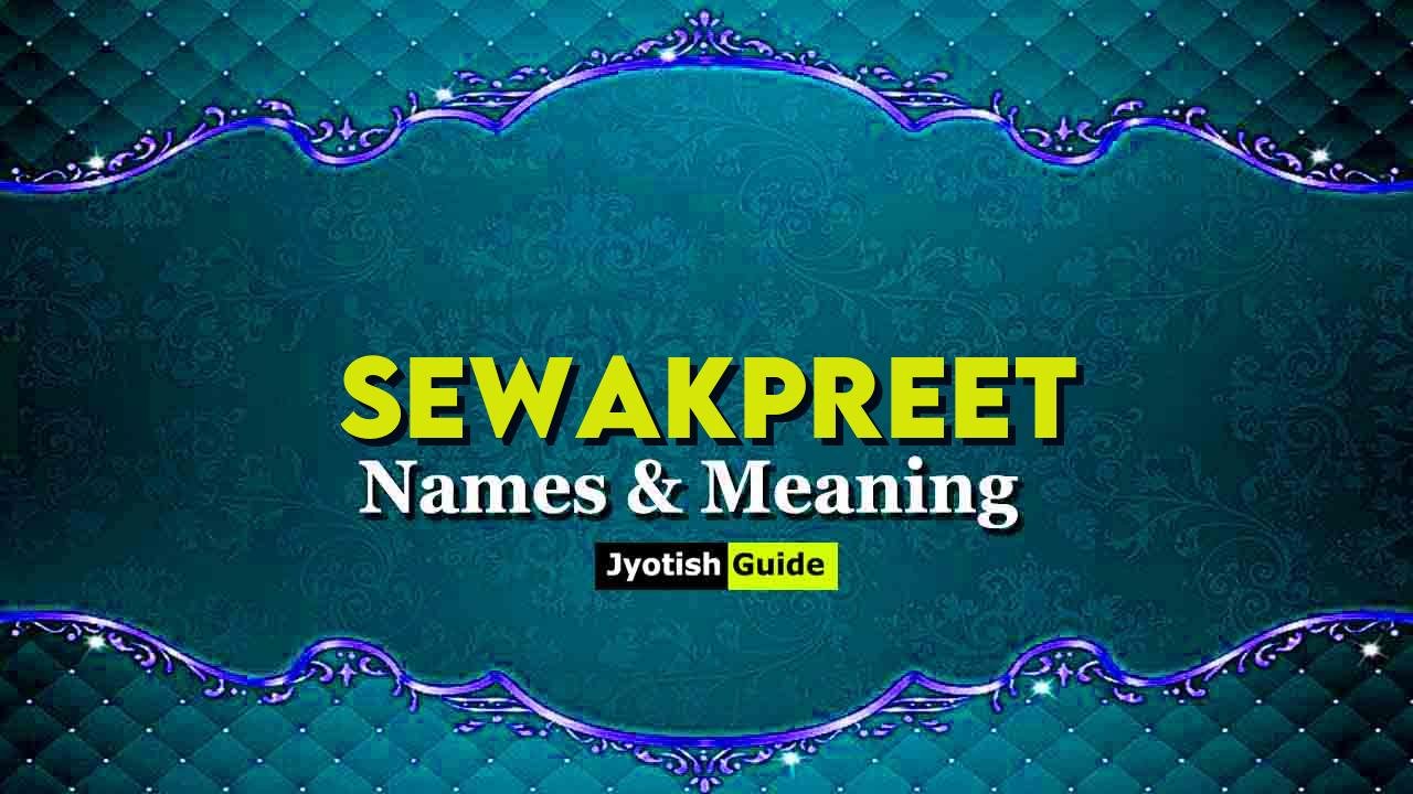 sewakpreet name meaning