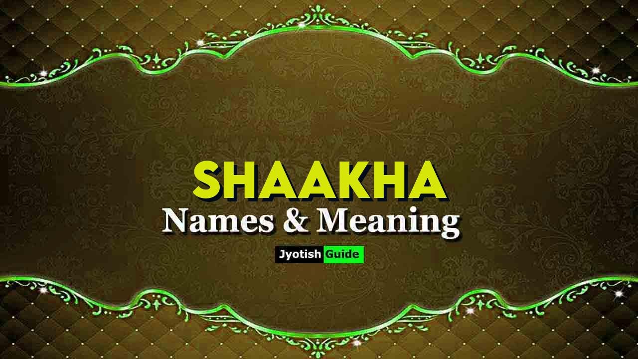shaakha name meaning