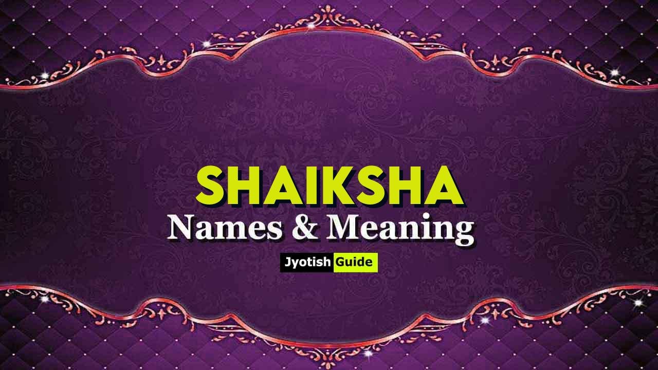 shaiksha name meaning