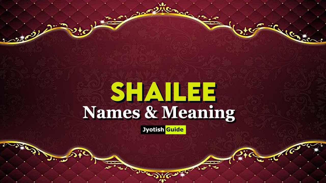 shailee name meaning