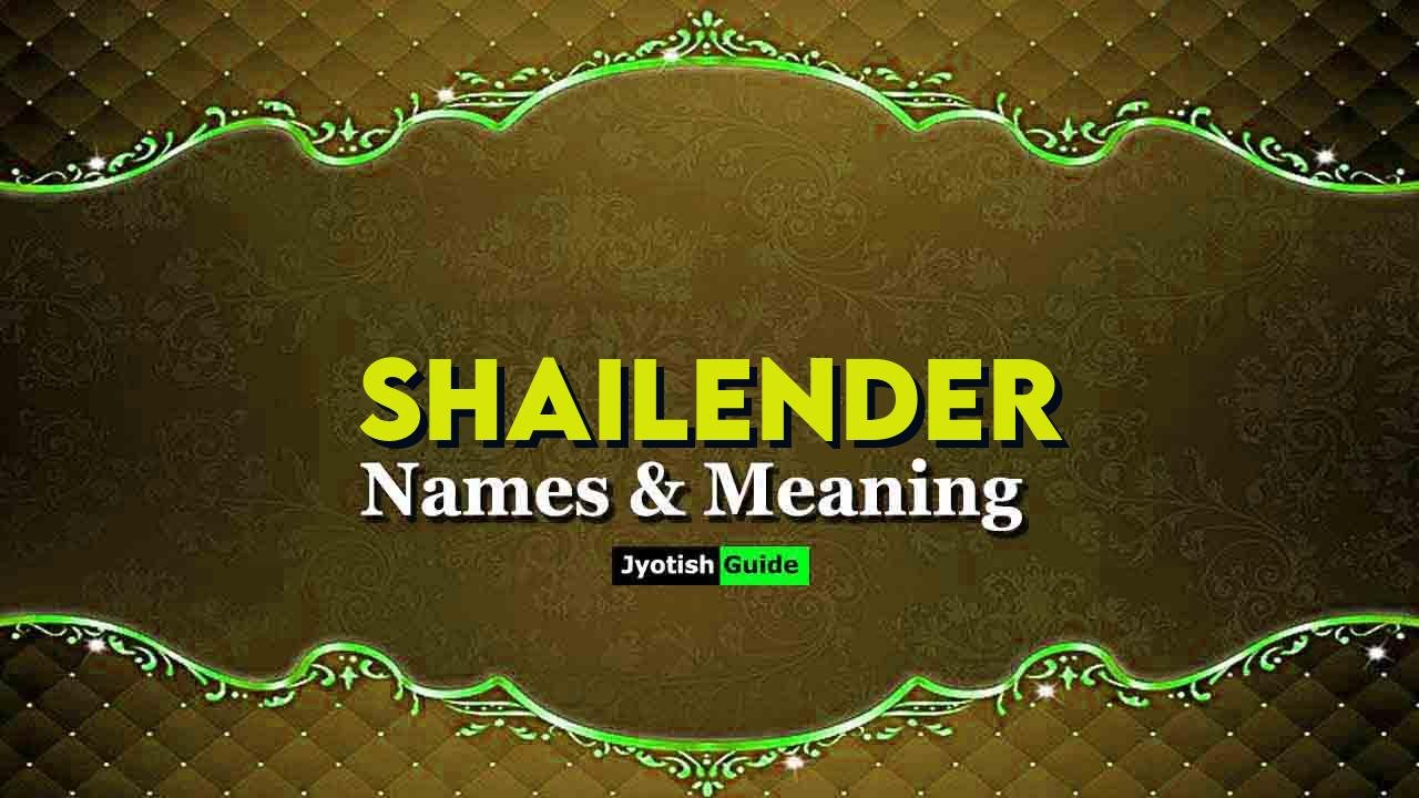 shailender name meaning