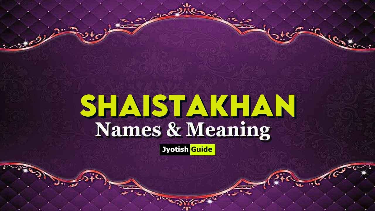 shaistakhan name meaning