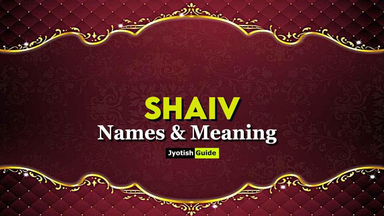 shaiv name meaning