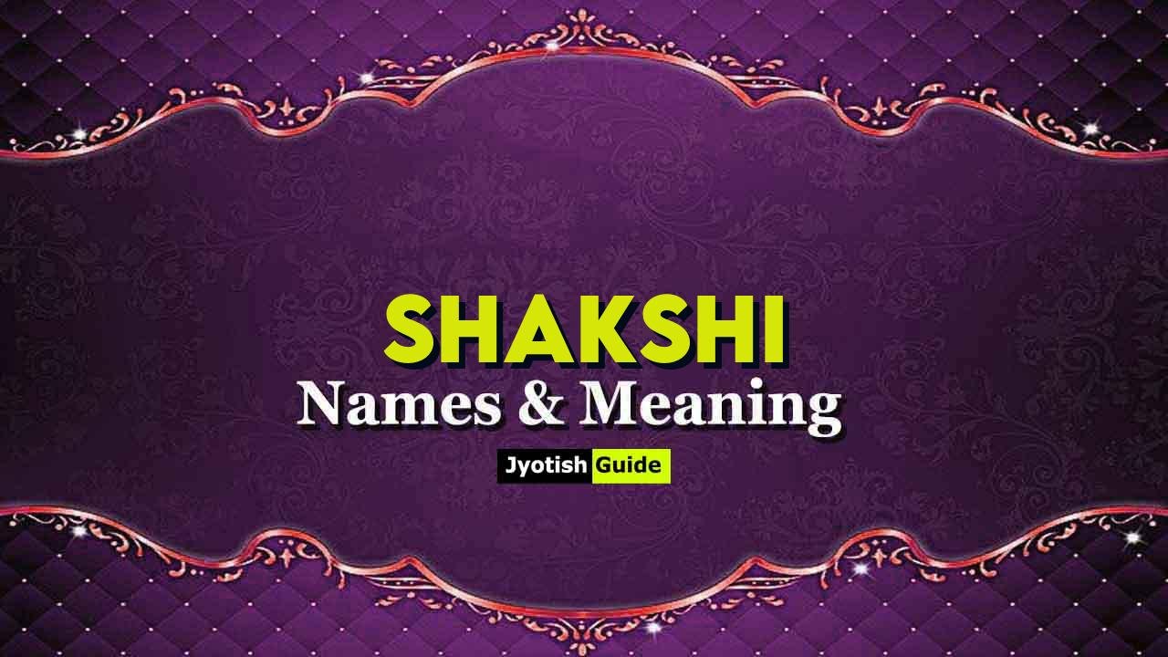 shakshi name meaning