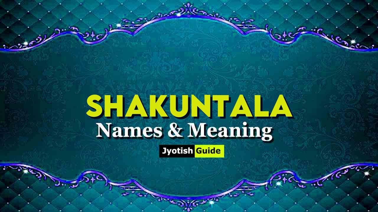 shakuntala name meaning