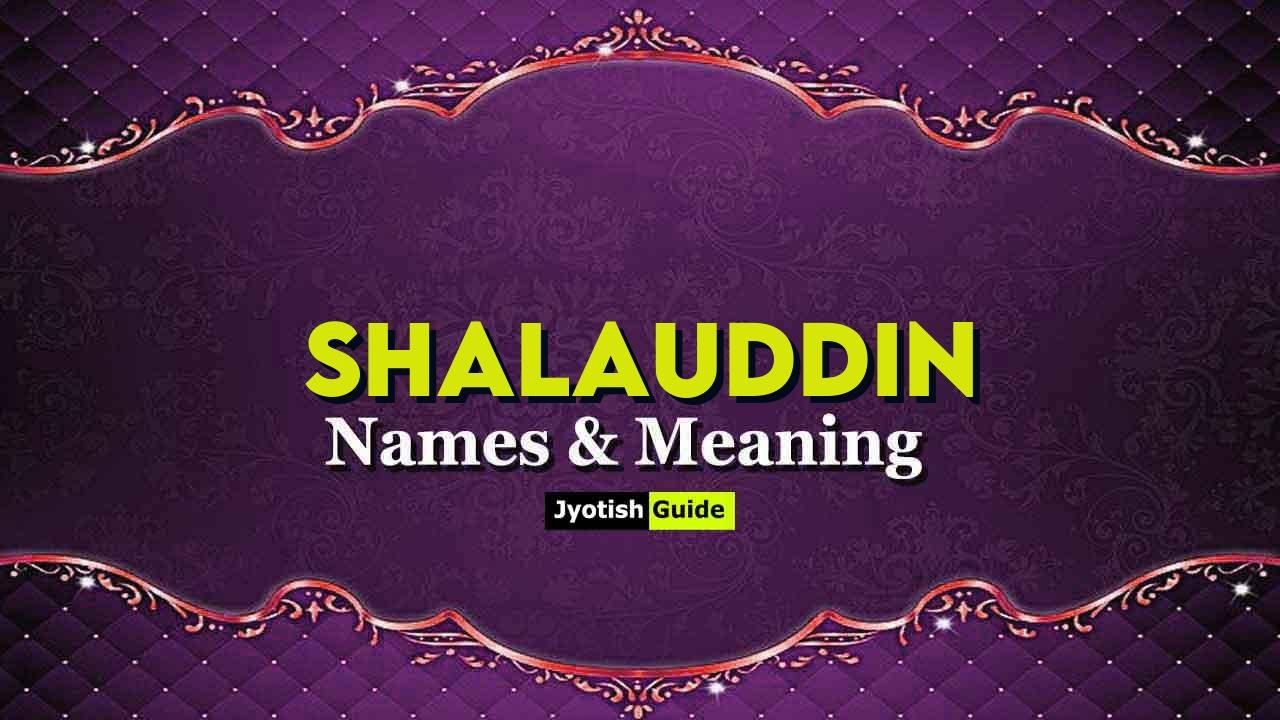shalauddin name meaning