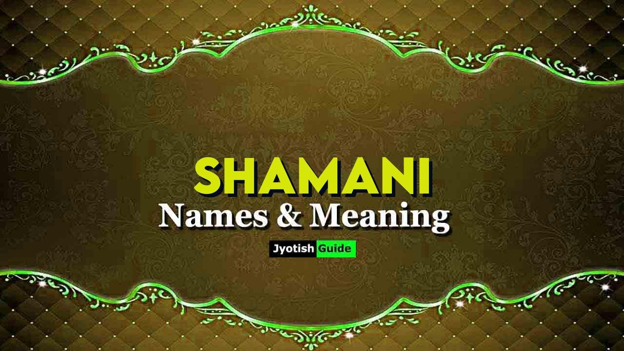 shamani name meaning