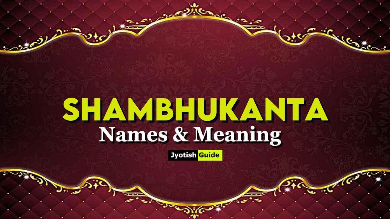 shambhukanta name meaning