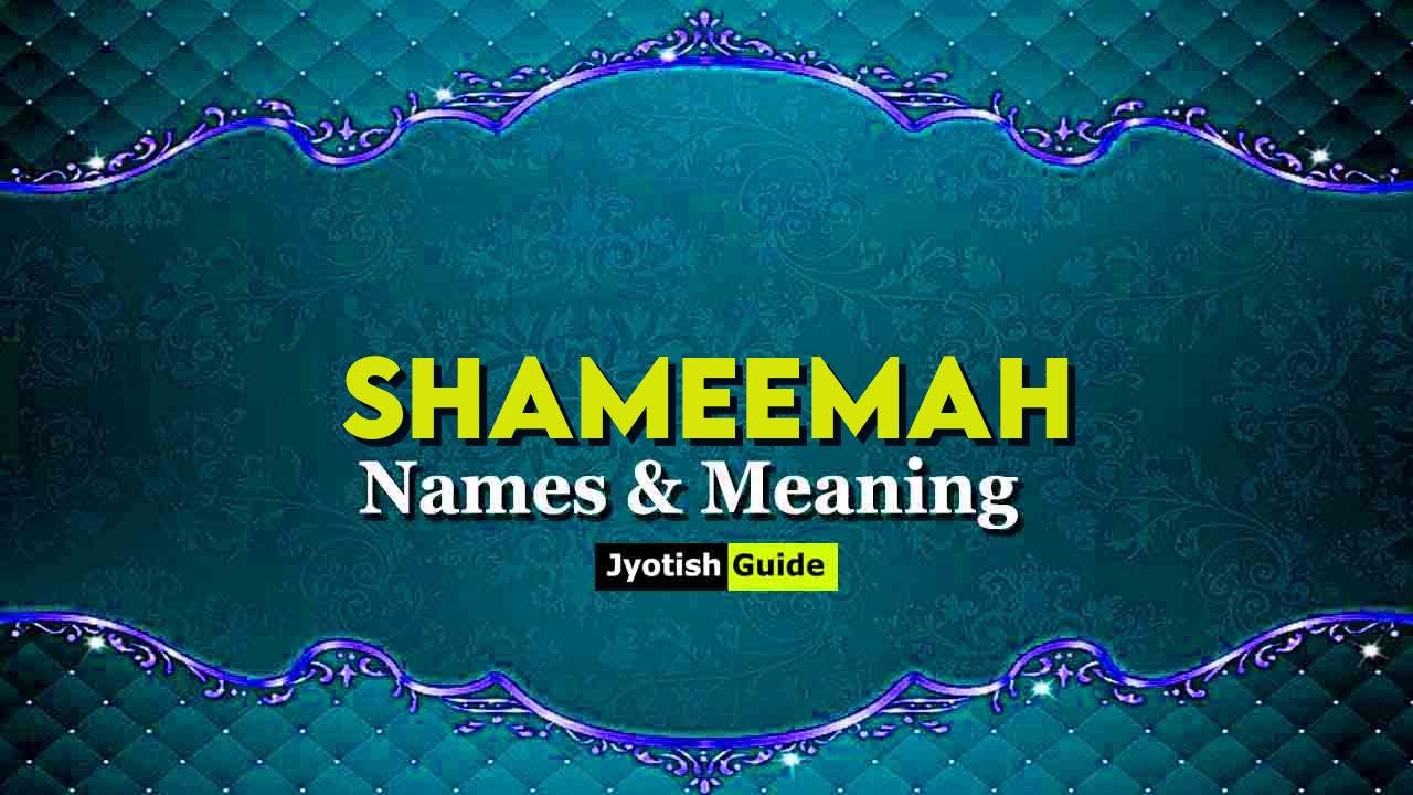 shameemah name meaning