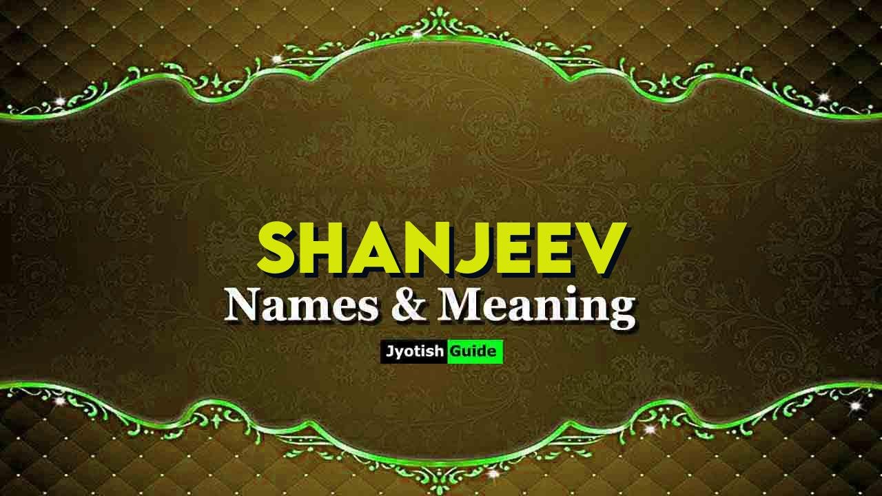 shanjeev name meaning
