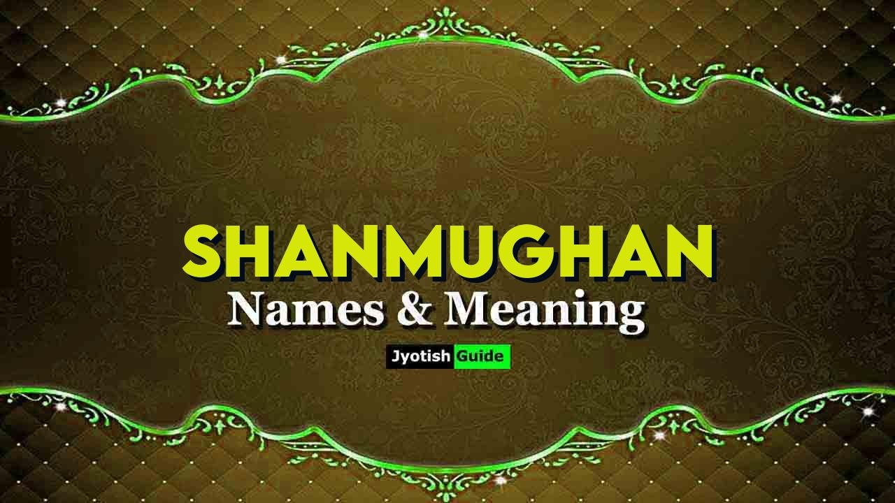 shanmughan name meaning