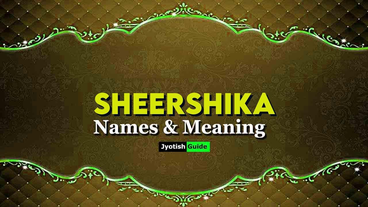 sheershika name meaning