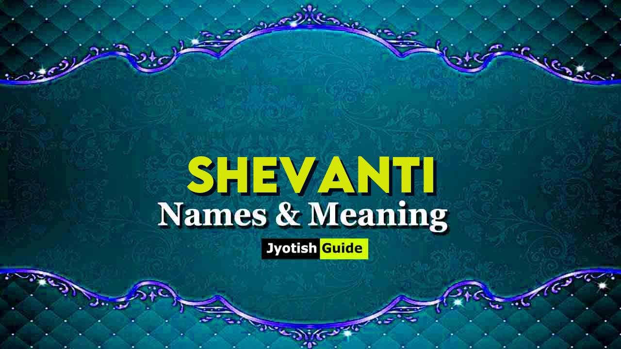 shevanti name meaning