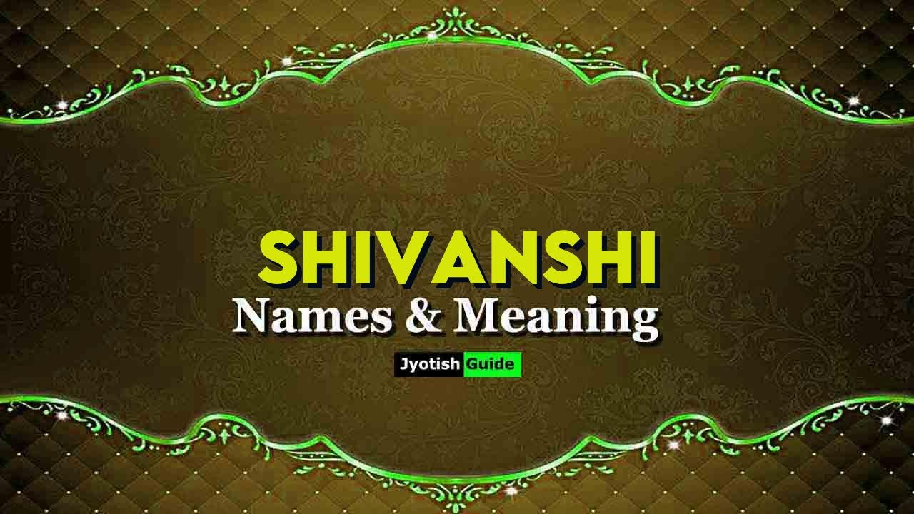 shivanshi name meaning
