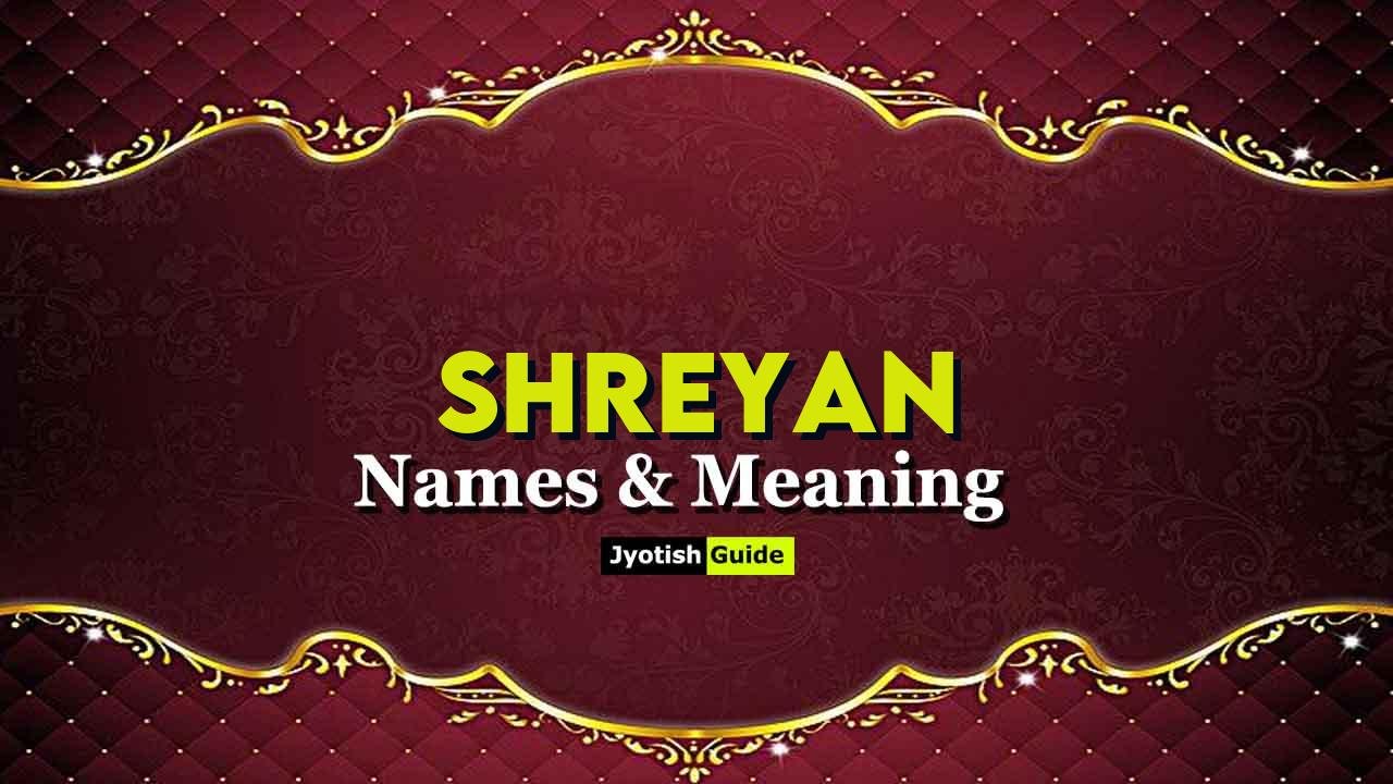 shreyan name meaning