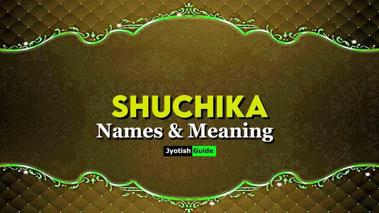 shuchika name meaning