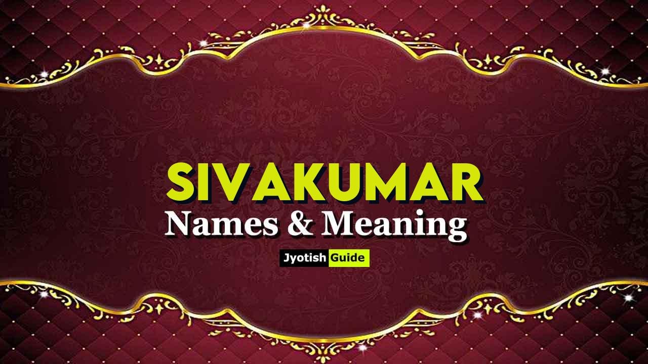 sivakumar name meaning
