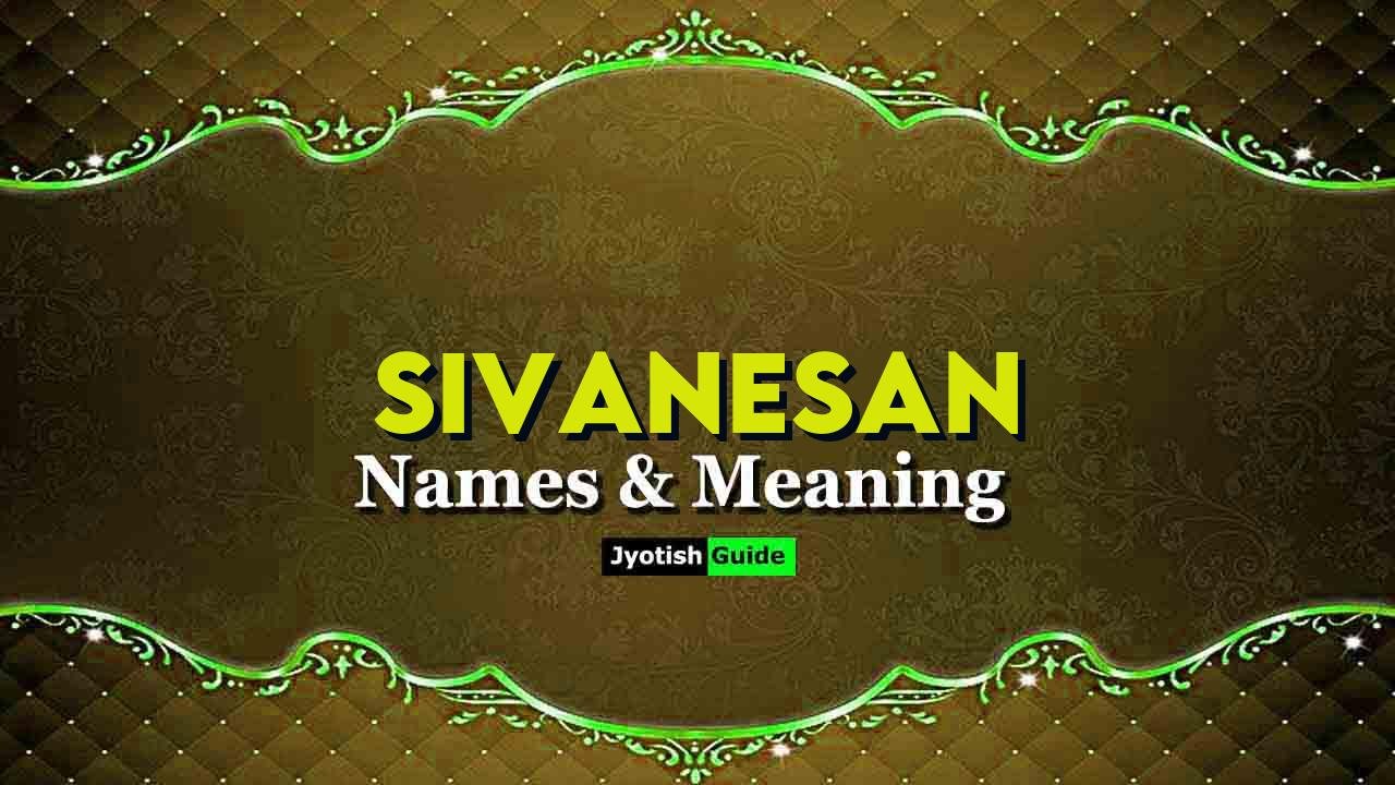 sivanesan name meaning