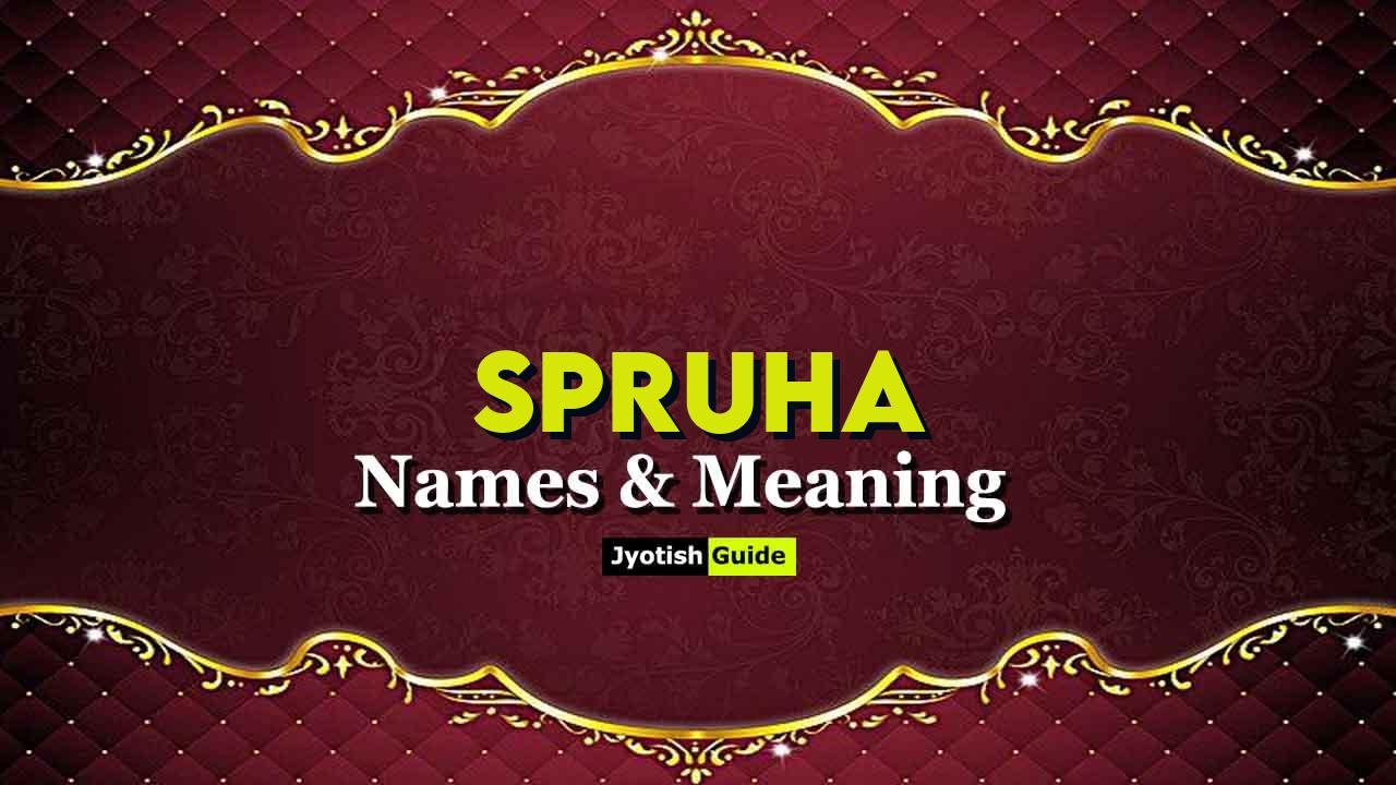 spruha name meaning